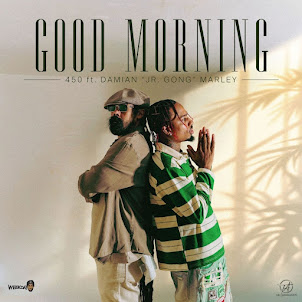 Good Morning (feat. Damian “Jr. Gong” Marley & Weekday)