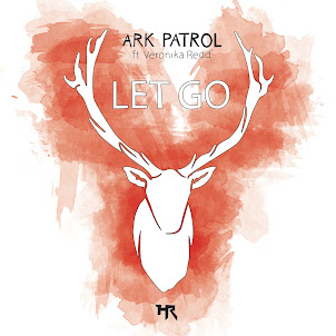 Ark Patrol — Let Go (Feat. Veronika Redd)