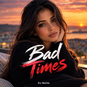Dj Belite — Bad Times (Remix)