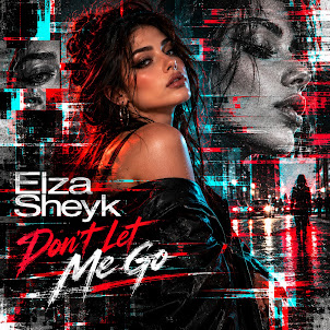 Elza Sheyk — Don'T Let Me Go