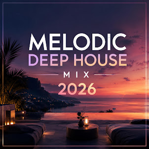 Noctiv — Best Of Melodic Deep House Mix 2026