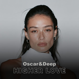 Oscar & Deep — Higher Love