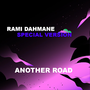 Rami Dahmane — Another Road (Special Version)