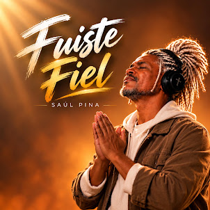 Saúl Pina — Fuiste Fiel