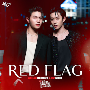 William Jakrapatr — Red Flag (เพลงประกอบซีรีส์ You Maniac เดี๋ยวจะรักซะให้บ้า) (feat. Est Supha)